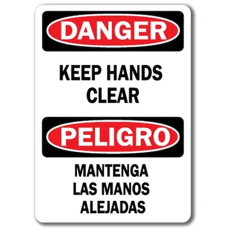 Signmission Danger Sign-Keep Hands Clear Bilingual-10in x 14in OSHA Safety Sign, DS-Keep Hands Clear (Bilingual) DS-Keep Hands Clear (Bilingual)